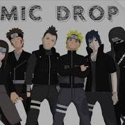 Mmdxnaruto Mic Drop