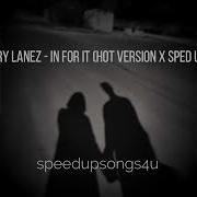 Tory Lanez In For It Hot Version X Sped Up