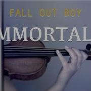 Fall Out Boy Immortals Violin