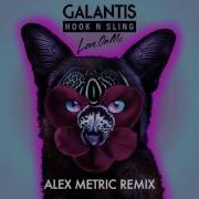 Love On Me Alex Metric Remix Galantis Hook N Sling