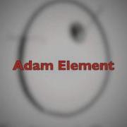 Adam Element Time Frame