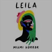 Miami Horror Leila