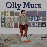 I Need You Now Olly Murs