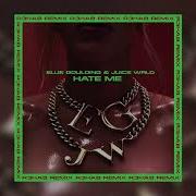 Hate Me Feat Juice Wrld R3Hab Remix Ellie Goulding