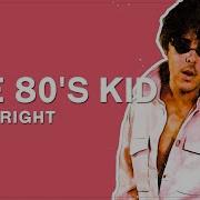 The 80S Kid If I S Right Marcus Brodowski Remix