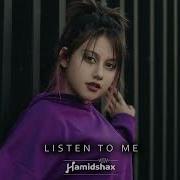 Hamidshax Listen To Me