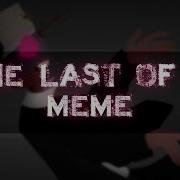 The Last Of Me Meme Countryhumans