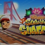 Subway Surfers San Francisco 2019 Theme Song