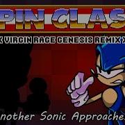 Another Sonic Approaches Spin Clash Virgin Rage Genesis Remix Blantados Remix