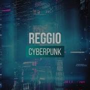 Reggio Cyberpunk