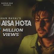 Darshan Raval Kaash Aisa Hota