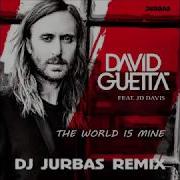 David Guetta The World Is Mine Dj Jurbas Rmx