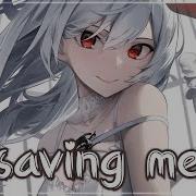 Nightcore Saving Me Lyrics