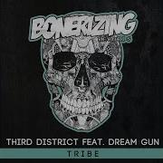 Third District Ft Dream Gun Tribe Extended Vocal Mix