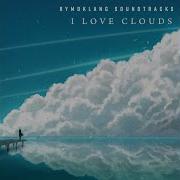 I Love Clouds Rymdklang Soundtracks