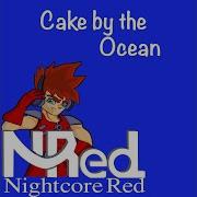 Cake By The Ocean Nightcore Red