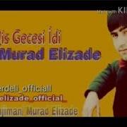 Murad Elizade Qis Gecesi