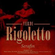 Rigoletto Bella Figlia Dell Amore Duca Maddalena Gilda Rigoletto