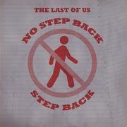 The Last Of Us No Step Back