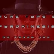 Type Beat Pyrokinesis