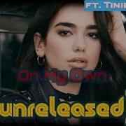 Dua Lipa On My Own