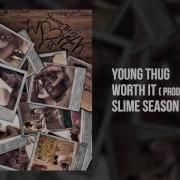 Young Thug Worth It Audio