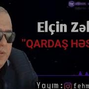 Elcin Zeka Qardas Hesreti