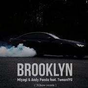 Miyagi Andy Panda Feat Tumaniyo Brooklyn Nikow Remix