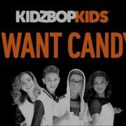 I Want Candy Kidz Bop Kids