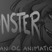 Monster An Oc Animatic