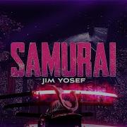 Jim Yosef Samurai Ncs Release