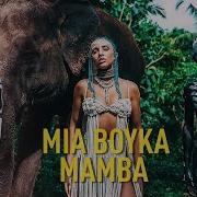 Mamba Mia Boyka Remix