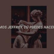 C Mon Jeffrey You Can Do It Audio Edit Tik Tok