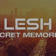 Lesh Secret Memories