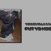 Put Yo Hood Up Yonker Dilla Cloudymane