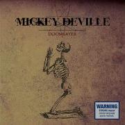 Unstoppable Mickey Deville