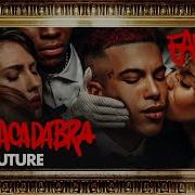 Sfera Ebbasta Feat Future Abracadabra