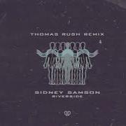 Sidney Samson Riverside Thomas Rush 2023 Remix