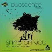 Duoscience Shine On You