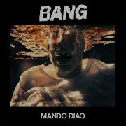 Scream For You Mando Diao