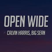 Open Wide Calvin Harris Lyrics