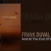Frank Duval And At The End Of Every Street