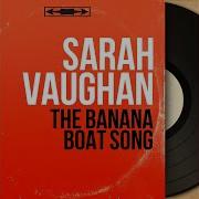 The Banana Boat Song Feat David Carroll And His Orchestra Sarah Vaughan