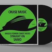 Straight On Angelo Ferreri Remix Samo