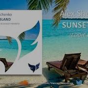 Sunset Island Eddie Lung Remix Alex Shevchenko