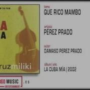 Perez Prado Que Rico Mambo Instrumental La Cuba Mia 2002 Official Audio