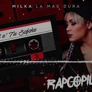 Milka La Mas Dura Cual E Tu Sofoke Feat Halo Skeem