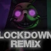 Lockodown Remix Fnaf