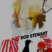 Grace Rod Stewart