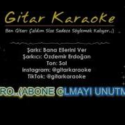 Bana Ellerini Ver Karaoke Gitar